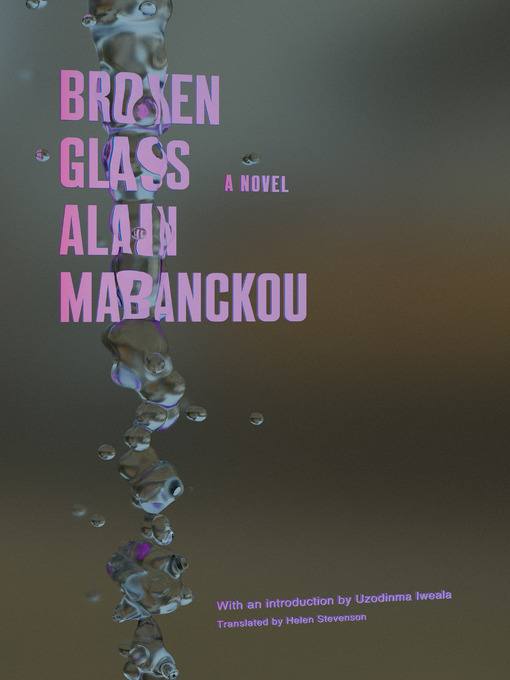 Title details for Broken Glass by Alain Mabanckou - Available
